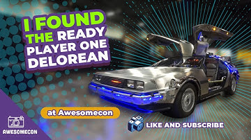 I Found the Back to the Future DeLorean: Ready Player One Version at AwesomeCon!