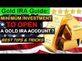 How to open gold ira what is the minimum investment to open a gold ira account  401ktogold