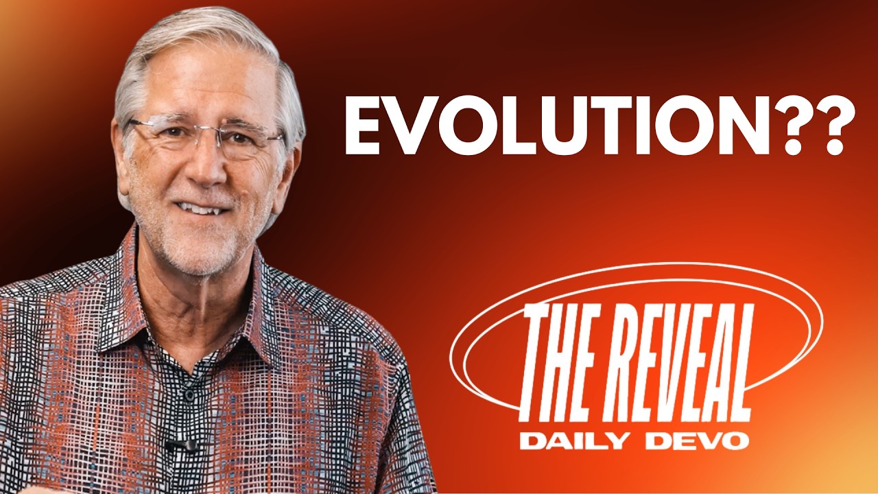 Evolution???? | Acts 17:27-27 | Reveal Devo