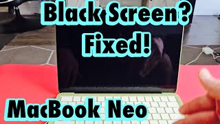 MacBook Neo: Black Screen? Screen Won't Turn On? Fixed!