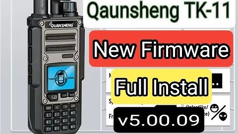 Quansheng TK-11 First Firmware Update v5.00.09