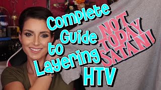 THE Complete Guide to Layering HTV : Everything You Need To Know