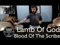 Lamb Of God - Blood Of The Scribe - Drum Cover By Amilton Garcia