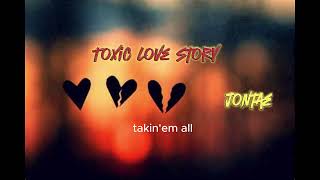 Toxic Love Story - Jontae Lyrics #jontae #lyrics #toxiclovestory