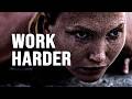 WORK HARDER Motivational Speech WORK HARDER Motivational Speech