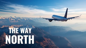 The Way North [Deep Dive: MH370 S1Ep13]