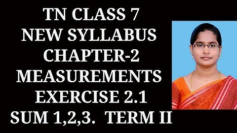 7th std maths ch-2 Measurements T-2 | Ex-2.1 (1,2,3) sums |samacheer 2020