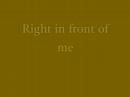 Right in Front of You by Celine Dion
