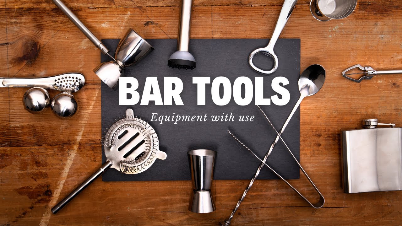 Bar Tool Essentials: Tools and Equipment for pros and home I bar equipment  name with image I Service 