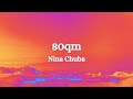 Nina Chuba 80qm Lyrics mp3