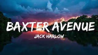 Jack Harlow - Baxter Avenue (Lyrics)  | Music one for me