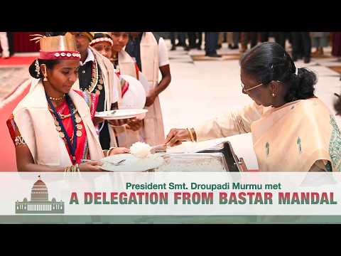 A delegation from Bastar Mandal called on President Murmu at Rashtrapati Bhavan Cultural Centre
