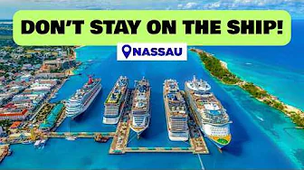 Nassau, Bahamas: 10 Reasons To Get Off Your Cruise Ship!