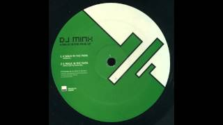 DJ Minx - A Walk In The Park (Minxs On The Slide Mix)