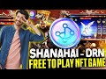 SHANHAI GAMEFI - DRN | PLAY TO EARN GAME | MMORPG | MASSIVE REWARDS | FREE TO PLAY 3D GAME