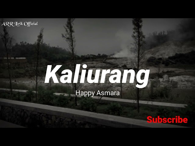 Lirik Lagu Kaliurang | Happy Asmara | Kaliurang jarene penak class=