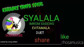 Syalalaevitamalaimron Sadewo  Dedi Rosadi Karaoke Tanpa Vokal