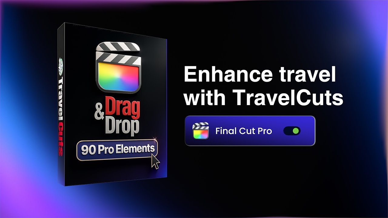 Final Cut Pro Travel Template – TravelCuts for Stunning Travel Videos 🌍
