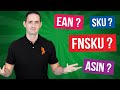 Tout savoir sur les codes asin  code ean 13  fnsku et sku extrait amazon rvolution