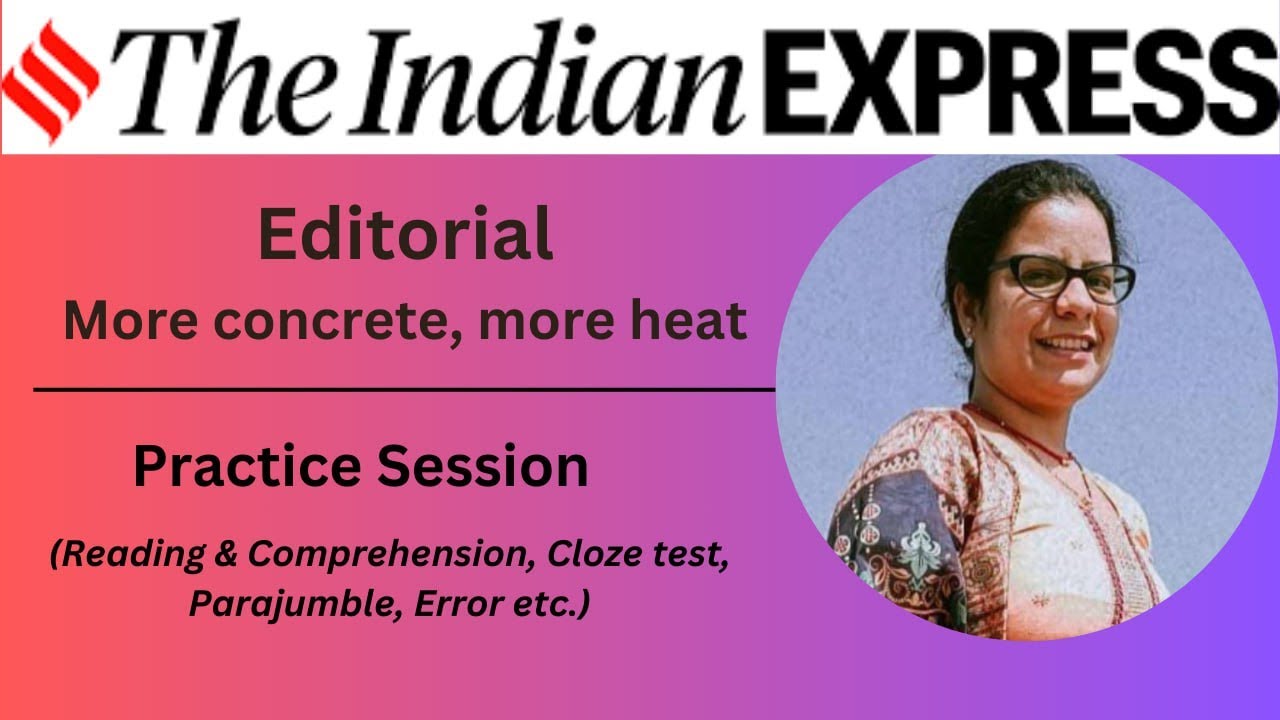 30 May 2024 | The Indian Express Editorial Practice Exercise | More ...