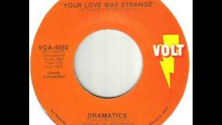 Video thumbnail of "Dramatics Your Love Was Strange"