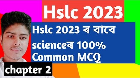 HSLC MCQ 2023//class 10 science mcq chapter 2 for assamese medium//hslc mcq questions