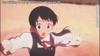I'm willing to be by your side // Wang Qi Qi (lyrics   mm sub)