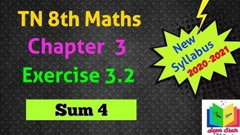 8th maths Chapter 3 Exercise 3.2 Sum 4 | class 8 Maths 3rd chapter | Super brain mathematics | Tamil