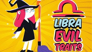 EVIL Traits of LIBRA Zodiac Sign