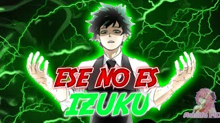 Ese no es Izuku.//PROLOGO