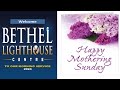 Bethel lighthouse church sunday service   10th march 2024