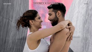 Doobey x Goliath - JFNO (Mashup)