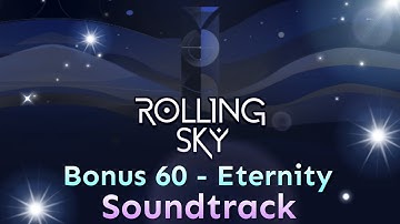 Rolling Sky - Bonus 60 Eternity [Official Soundtrack]