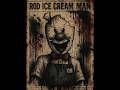 Rod The Ice Cream Man The Creepy Urban Legend Behind The Mask