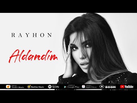 Rayhon - Aldandim | Райхон - Алдандим