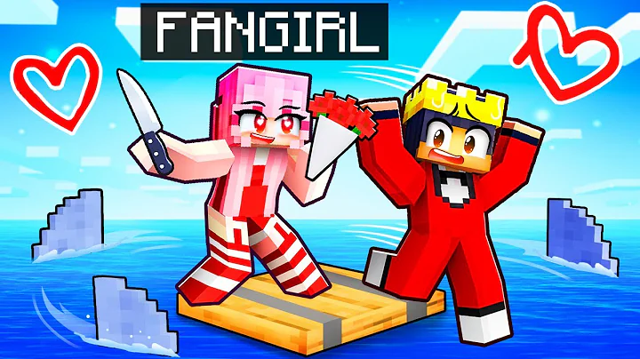 Stuck On ONE RAFT With CRAZY FAN GIRL!