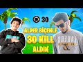 ALPER BİÇENLE 30 KILL ALDIK! (Fortnite Türkçe)