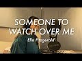 Someone to Watch Over Me - Ella Fitzgerald (Vanya Castor Cover)