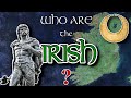 Who are the irish