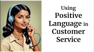 Using Positive Language in Customer Service