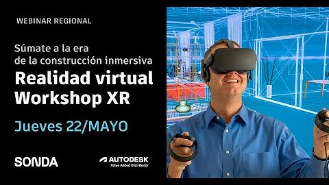 Webinar Regional - Realidad virtual - Workshop XR