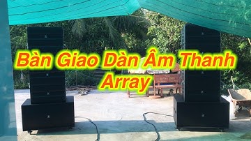 Bàn Giao Dàn Âm Thanh Array (Giá: 124tr500) Cho Khách Hàng, Anh Em Có Nhu Cầu LH: 0932669768 MTA595