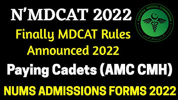 ARMY MEDICAL COLLEGE MBBS-BDS ADMISSIONS 2022-23 | Paying Cadets | NMDCAT 2022 Date & Syllabus | PMC