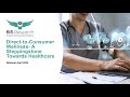 A Webinar on Direct-to-Customer Wellness Conducted by BIS Research