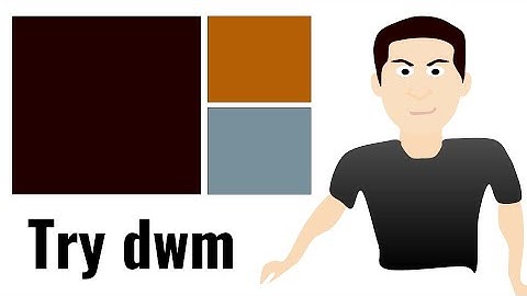 Super fast and efficient window manager - dwm