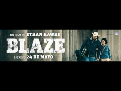 BLAZE DE ETHAN HAWKE - TRAILER - 24 DE MAYO EN CINES