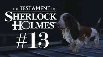 The Testament of Sherlock Holmes: Part 13 - Detective Toby