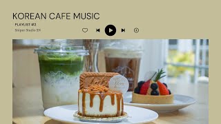 Playlist Korean Cafe Music - รวมเพลงเกาหลีเพราะๆฟังสบายในร้านคาเฟ่ 🌵