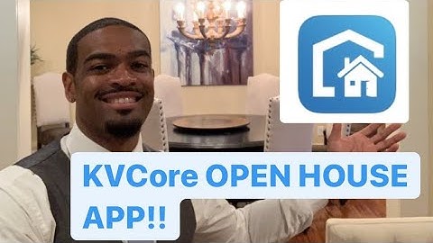 OPEN HOUSE KVCORE TUTORIAL!