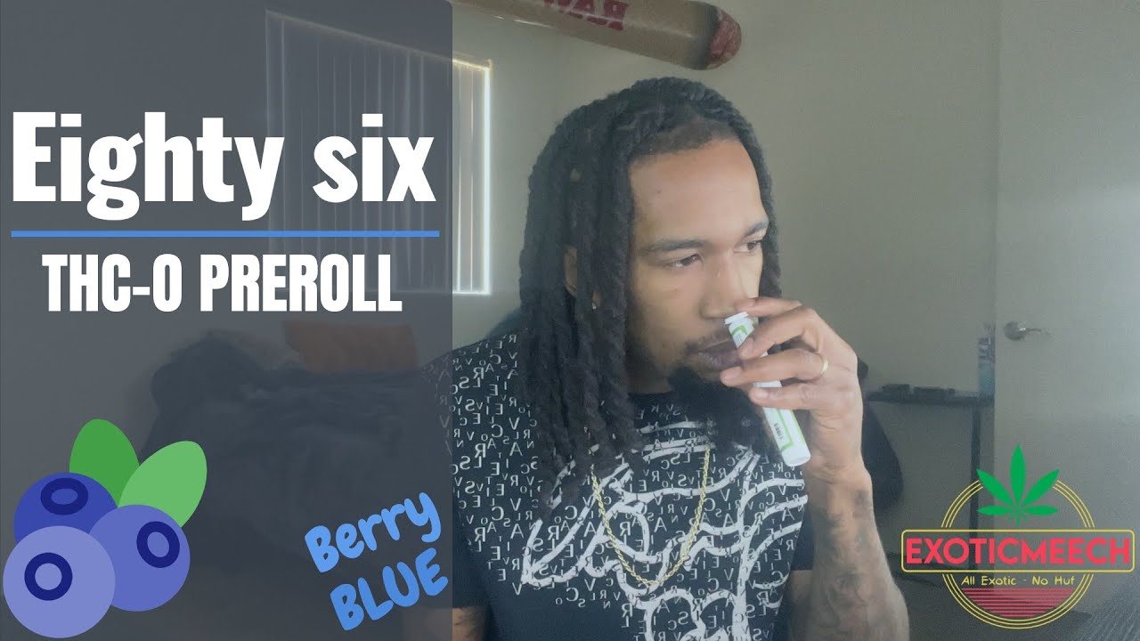 Eighty Six THC O Preroll Review